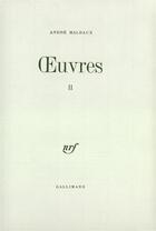 Couverture du livre « Oeuvres » de Andre Malraux aux éditions Gallimard