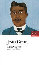 Couverture du livre « Les nègres » de Jean Genet aux éditions Folio