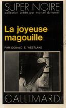 Couverture du livre « La joyeuse magouille » de Westlake/Collard aux éditions Gallimard