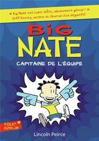 Couverture du livre « Big Nate Tome 2 : capitaine de l'équipe » de Lincoln Peirce aux éditions Gallimard-jeunesse