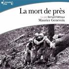 Couverture du livre « La mort de près » de Maurice Genevoix aux éditions Gallimard