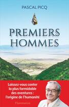 Couverture du livre « Premiers hommes » de Pascal Picq aux éditions Flammarion