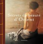 Couverture du livre « Secrets de beauté d'Orient » de Chabha Djouder aux éditions Flammarion