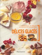 Couverture du livre « Delices Glaces » de Veronique De Meyer aux éditions Flammarion