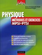 Couverture du livre « Physique ; MPSI, PTSI ; méthodes et exercices » de Anne-Emmanuelle Badel et Emmanuel Angot aux éditions Dunod