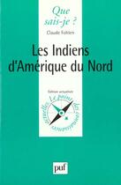 Couverture du livre « Les indiens d'amerique du nord » de Claude Fohlen aux éditions Que Sais-je ?