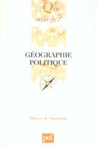 Couverture du livre « Geographie politique » de Thierry De Montbrial aux éditions Que Sais-je ?