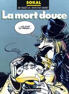 Couverture du livre « Canardo Tome 3 : la mort douce » de Benoit Sokal aux éditions Casterman