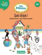 Couverture du livre « Villa mimosa ; quel cirque ! » de Anne-Sophie Lanquetin et Ghislaine Biondi aux éditions Magnard
