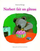 Couverture du livre « Norbert fait un gateau » de Antoon Krings aux éditions Ecole Des Loisirs