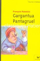 Couverture du livre « Gargantua Pantagruel » de M-H Bru et Rabelais aux éditions Hatier