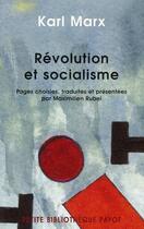 Couverture du livre « Révolution et socialisme » de Karl Marx aux éditions Payot