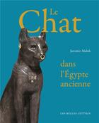 Couverture du livre « Le chat dans l'Egypte ancienne » de Jaromir Malek aux éditions Belles Lettres