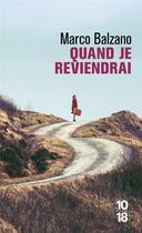 Couverture du livre « Quand je reviendrai » de Marco Balzano aux éditions 10/18