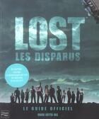 Couverture du livre « Lost Les Disparus ; Le Guide Officiel » de Cotta Vaz Mark aux éditions Fleuve Noir