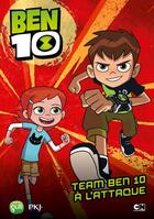 Couverture du livre « Ben 10 Tome 3 : team Ben 10 à l'attaque » de Michel Leydier aux éditions Pocket Jeunesse