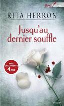 Couverture du livre « Jusqu'au dernier souffle » de Rita Herron aux éditions Harlequin