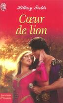 Couverture du livre « Coeur de lion » de Fields Hillary aux éditions J'ai Lu