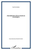 Couverture du livre « Figures de l'etat dans le pacifique » de De Deckker Paul aux éditions Editions L'harmattan