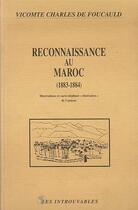 Couverture du livre « RECONNAISSANCE AU MAROC (1883-1884) » de Charles De Foucauld aux éditions Editions L'harmattan