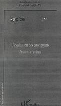 Couverture du livre « L'évaluation des enseignants : Tensions et enjeux » de Leopold Paquay aux éditions Editions L'harmattan