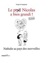 Couverture du livre « Le (petit) Nicolas a bien grandi ; Nathalie au pays des merveilles » de Gospe et Sempinny aux éditions Mango