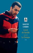 Couverture du livre « Livret de famille ; la trempe » de Magyd Cherfi aux éditions Actes Sud