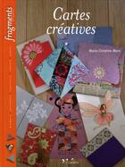 Couverture du livre « Cartes créatives » de Mora Marie-Christine aux éditions L'inedite