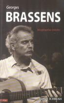 Couverture du livre « Georges brassens, biographie intime » de Ichbiah-D aux éditions City