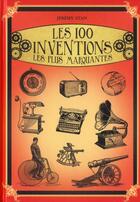 Couverture du livre « Les 100 inventions les plus marquantes » de Jeremy Stan aux éditions Editions Esi
