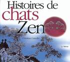 Couverture du livre « Histoires de chats zen » de Christian Gaudin aux éditions Relie