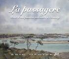 Couverture du livre « La passagère » de Eric Degive aux éditions Isoete