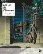 Couverture du livre « Espion de l'étrange » de Serge Lehman aux éditions Les Moutons électriques