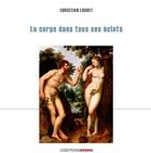 Couverture du livre « Le corps dans tous ses éclats » de Christian Loubet aux éditions Ovadia