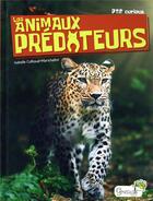 Couverture du livre « Les animaux prédateurs » de Isabelle Collioud-Marichallot aux éditions Grenouille