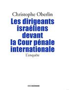 Couverture du livre « Les dirigeants israeliens devant la cour penale internationnal - l'enquete » de  aux éditions Erick Bonnier