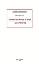 Couverture du livre « Endormis sous le ciel ; déchirures » de Mario Batista aux éditions L'amourier