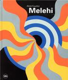Couverture du livre « Mohamed Melehi » de Michel Gaultier aux éditions Skira Paris