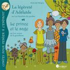 Couverture du livre « La légèreté d'Adélaïde ; le prince et le sage » de Aline De Petigny aux éditions Pourpenser