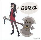 Couverture du livre « Gurlz » de Serge Birault aux éditions Caurette