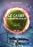 Couverture du livre « Le casier au fond du couloir » de Alice Dumas aux éditions La Grande Vague