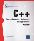 Couverture du livre « C++ : Des fondamentaux du langage aux applications (4e édition) » de Brice-Arnaud Guerin aux éditions Eni