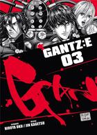 Couverture du livre « Gantz E Tome 3 » de Hiroya Oku et Jin Kagetsu aux éditions Delcourt