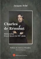 Couverture du livre « Charles de Rémusat » de Jacques Arlet aux éditions Lazare Et Capucine