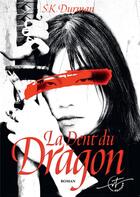 Couverture du livre « La dent du dragon » de Serge Durman aux éditions Vt Editions