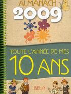 Couverture du livre « Almanach 2009 ; toute l'année de mes 10 ans » de Veronique Schwab aux éditions Belin