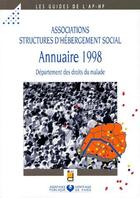 Couverture du livre « Associations et etructures d hebergement social annuaire 1998 » de Aphp aux éditions Doin