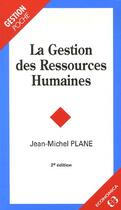 Couverture du livre « La gestion des ressources humaines (2e édition) » de Jean-Michel Plane aux éditions Economica