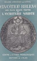 Couverture du livre « Éducation biblique ; les plus beaux textes de l'écriture sainte » de Helene Lubienska De Lenva aux éditions Nel