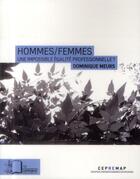 Couverture du livre « Hommes / femmes ; une impossible égalité professionnelle ? » de Dominique Meurs aux éditions Editions Rue D'ulm